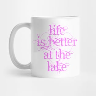 Life is Better at the Lake Mug